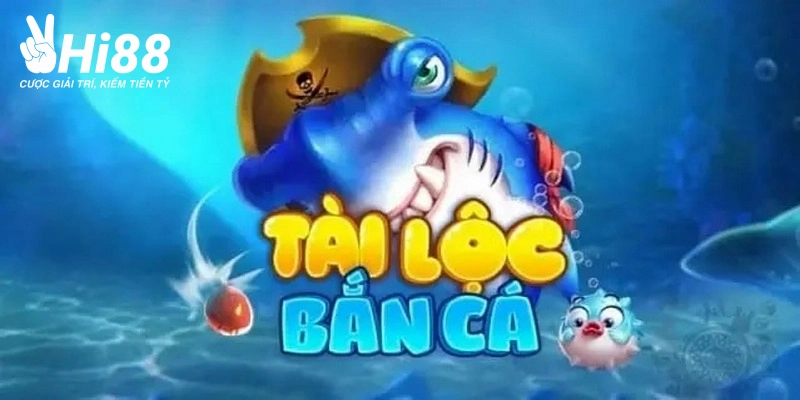Bắn Cá Tài Lộc – Game Đổi Thưởng Thú Vị 2024 Tham Gia Ngay gioi thieu ve ban ca tai loc