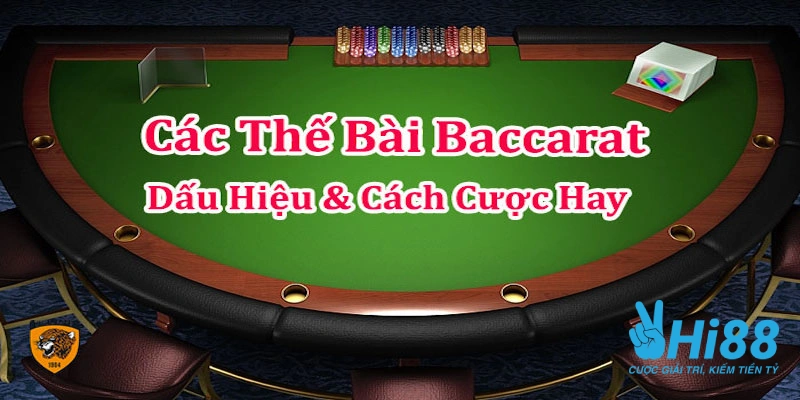 Các Thế Bài Baccarat Giúp Bet Thủ Cầm Chắc Phần Thắng Các Thế Bài Baccarat Giúp Bet Thủ Cầm Chắc Phần Thắng