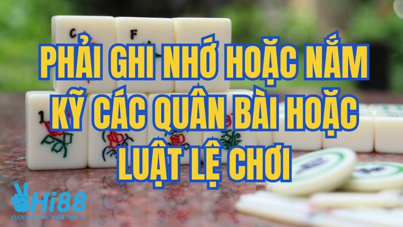 Cách Chơi Mạt Chược Đầy Đủ Và Dễ Hiểu Cho Người Mới Ghi nhớ hoặc nắm kỹ các hướng dẫn chơi mạt chược
